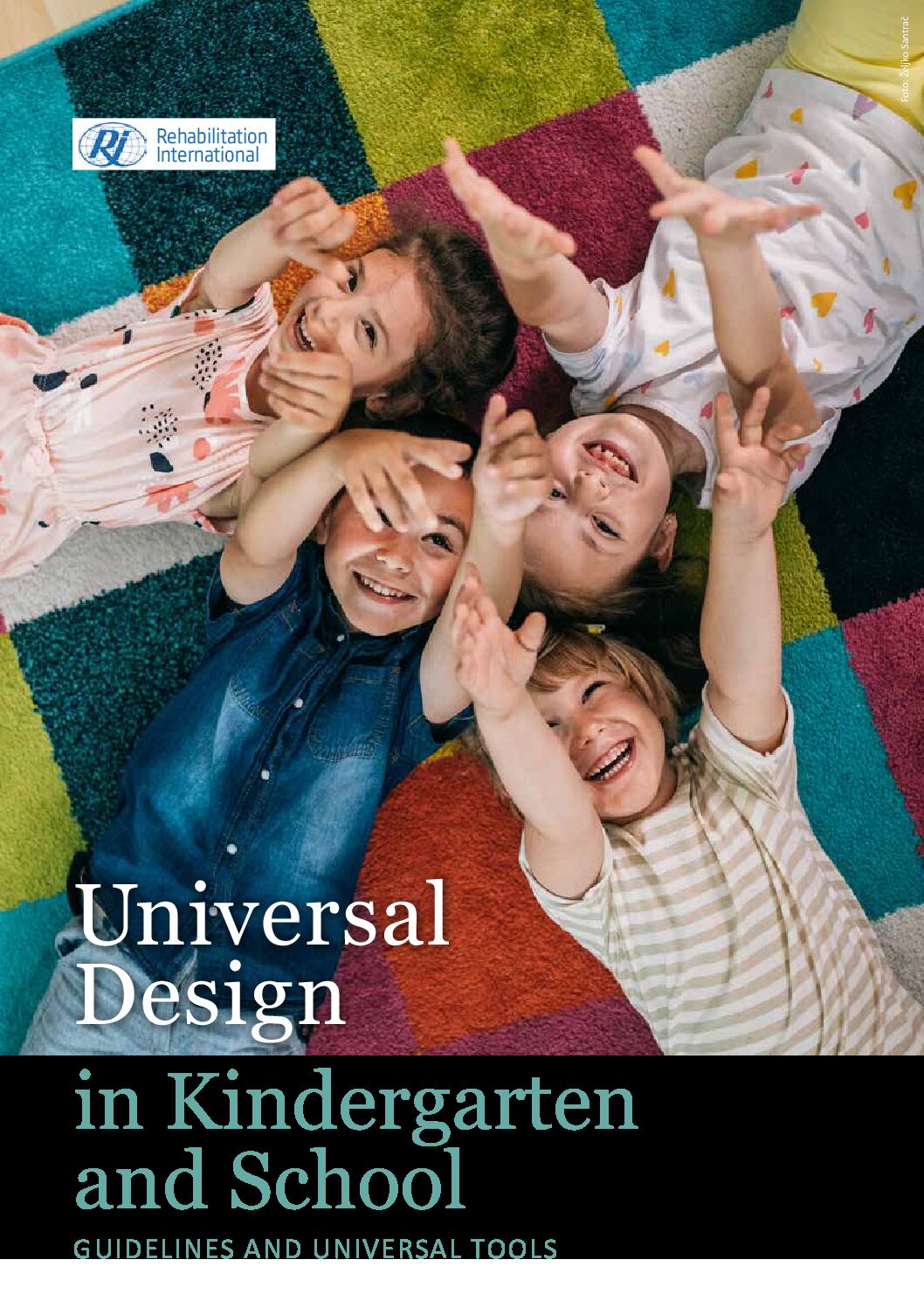 Universal Design in Kindergarten and School, Guidelines and Universal Tools